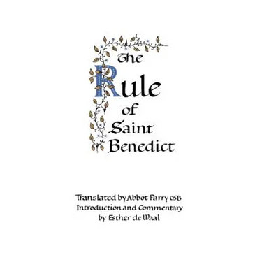 The Rule of Saint Benedict