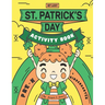 St. Patrick's Day Activity Book, Kindergarten, Pre-K: Activity Book for Kids 3-6