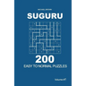 Suguru - 200 Easy to Normal Puzzles 9x9 (Volume 1)