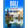 BALI FOR TRAVELERS. The total guide: The comprehensive traveling guide for all your traveling needs. By THE TOTAL TRAVEL GUIDE COMPANY