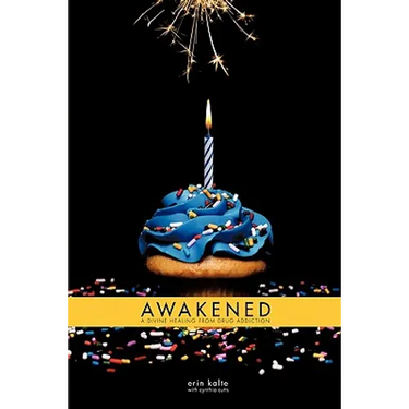 Awakened: A Divine Healing From Drug Addiction