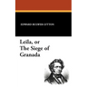 Leila, or the Siege of Granada