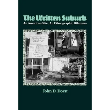 The Written Suburb: An American Site, an Ethnographic Dilemma