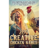 809 Creative Chicken Names