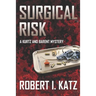 Surgical Risk: A Kurtz and Barent Mystery