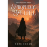 A Prophecy to Fulfill