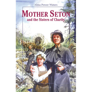 Mother Seton and the Sisters of Charity