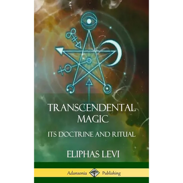 Transcendental Magic: Its Doctrine and Ritual (Hardcover)