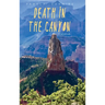 Death in the Canyon: A Novella