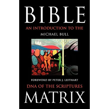 Bible Matrix: An Introduction to the DNA of the Scriptures