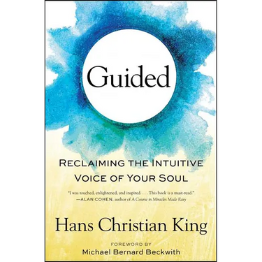 Guided: Reclaiming the Intuitive Voice of Your Soul