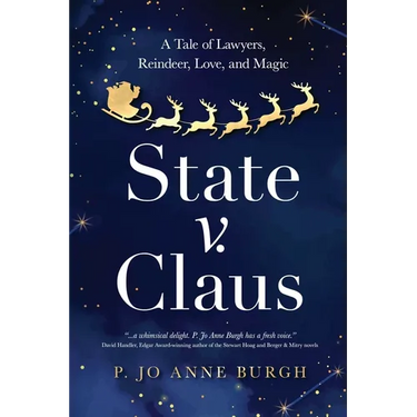 State v. Claus: A Tale of Lawyers, Reindeer, Love, and Magic
