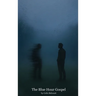 The Blue Hour Gospel