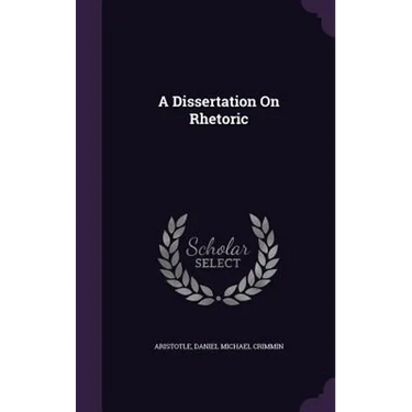 A Dissertation On Rhetoric