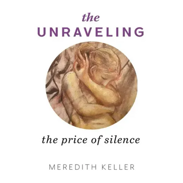 The Unraveling: The Price of Silence
