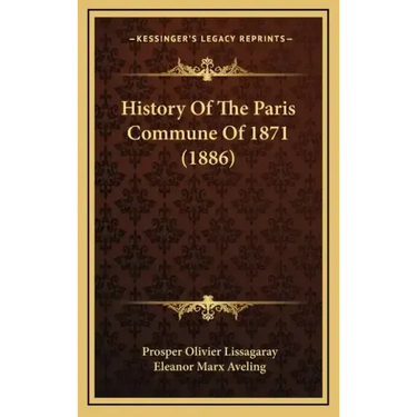 History Of The Paris Commune Of 1871 (1886)