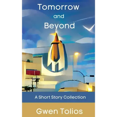 Tomorrow and Beyond