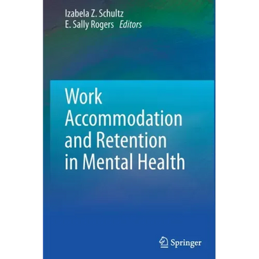 Work Accommodation and Retention in Mental Health