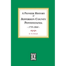 A Pioneer History of Jefferson County, Pennsylvania 1755 - 1844