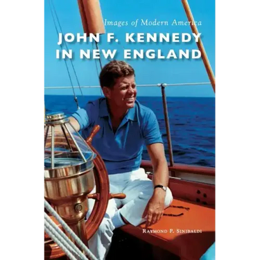 John F. Kennedy in New England