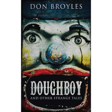 Doughboy: And Other Strange Tales