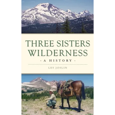 Three Sisters Wilderness: A History