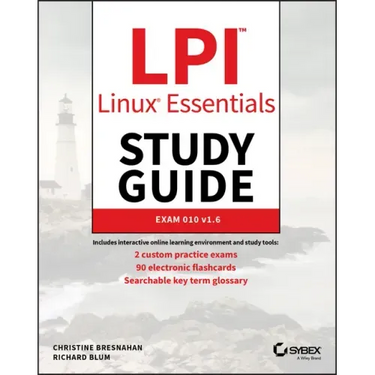 LPI Linux Essentials Study Guide: Exam 010 V1.6
