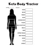 Keto Body Tracker: Weekly body measurement pages to help track your progress.