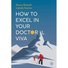 How to Excel in Your Doctoral Viva