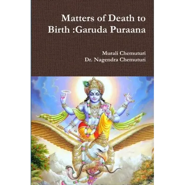 Matters of Death to Birth: Garuda Puraana