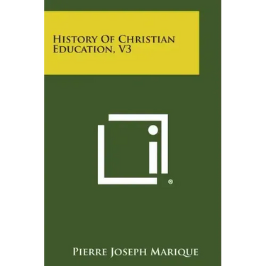 History of Christian Education, V3