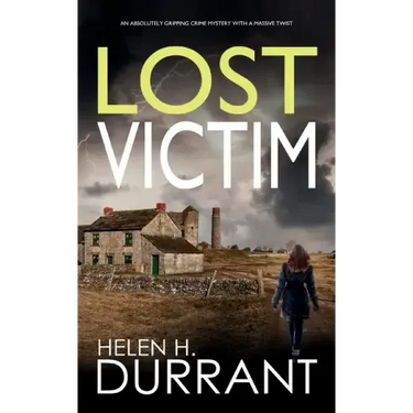LOST VICTIM an absolutely gripping crime mystery with a massive twist
