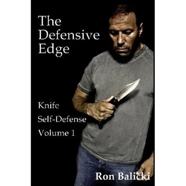 The Defensive Edge Knife Self Defense Volume 1