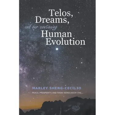 Telos, Dreams, and our Continuing Human Evolution