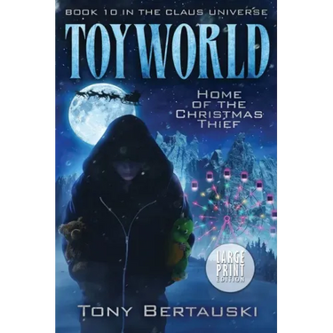 ToyWorld (Large Print): Home of the Christmas Thief