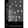 Let us follow Him