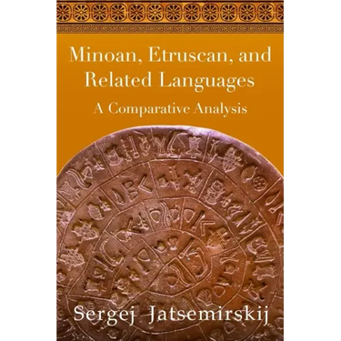 Minoan, Etruscan, and Related Languages: A Comparative Analysis
