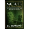 Murder at Green Springs: The True Story of the Hall Case, Firestorm of Prejudices
