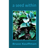 A Seed Within