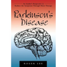 Parkinson's Disease: An Insider's Perspective to Reduce the Symptoms Through Music Therapy