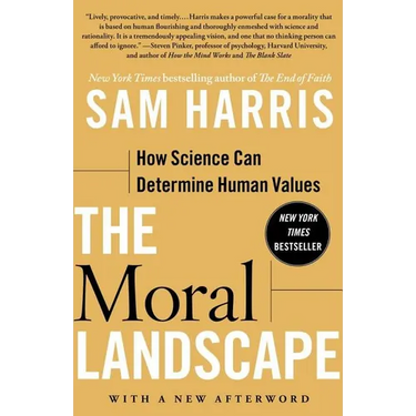 The Moral Landscape: How Science Can Determine Human Values