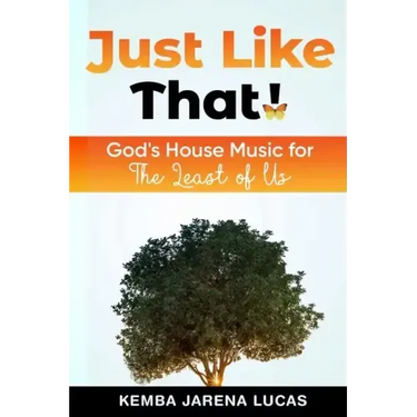 Just Like That!: God's House Music Lesson for The Least of Us
