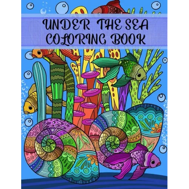Under the Sea Coloring Book: Adult Coloring Fun, Stress Relief Relaxation and Escape