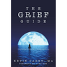 The Grief Guide: Discovering the Reality of Continuing Bonds