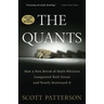 The Quants: How a New Breed of Math Whizzes Conquered Wall Street and Nearly Destroyed It