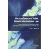 The Confluence of Public and Private International Law