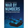 War by Numbers: Understanding Conventional Combat