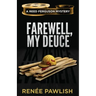 Farewell, My Deuce