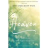 Heaven: Your Real Home...from a Higher Perspective