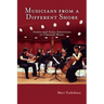 Musicians from a Different Shore: Asians and Asian Americans in Classical Music